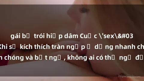 gái bị trói hiếp dâm Cuộc 'sex' trong thang máy: Khi sự kích thích tràn ngập ở dạng nhanh chóng và bất ngờ, không ai có thể ngờ được điều gì sẽ xảy ra!