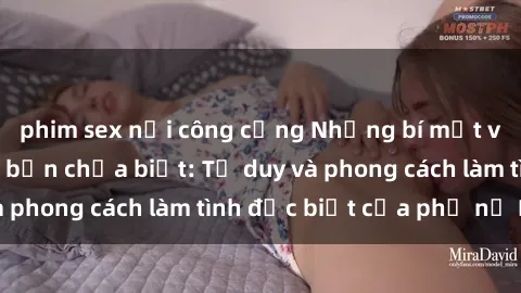 phim sex nơi công cộng Những bí mật về sex gái Nga mà bạn chưa biết: Tư duy và phong cách làm tình đặc biệt của phụ nữ Nga