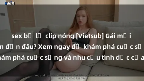 sex bị lộ clip nóng [Vietsub] Gái mại dâm châu Á hấp dẫn đến đâu? Xem ngay để khám phá cuộc sống và nhu cầu tình dục của họ!