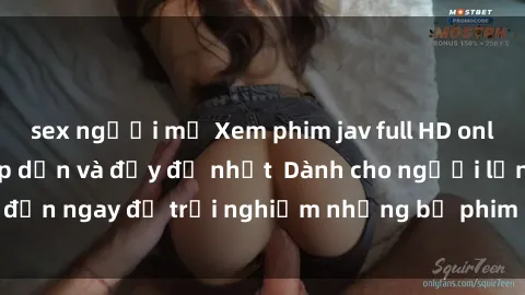 sex người mỹ Xem phim jav full HD online miễn phí - Hấp dẫn và đầy đủ nhất  Dành cho người lớn, đến ngay để trải nghiệm những bộ phim hấp dẫn và hấp dẫn.